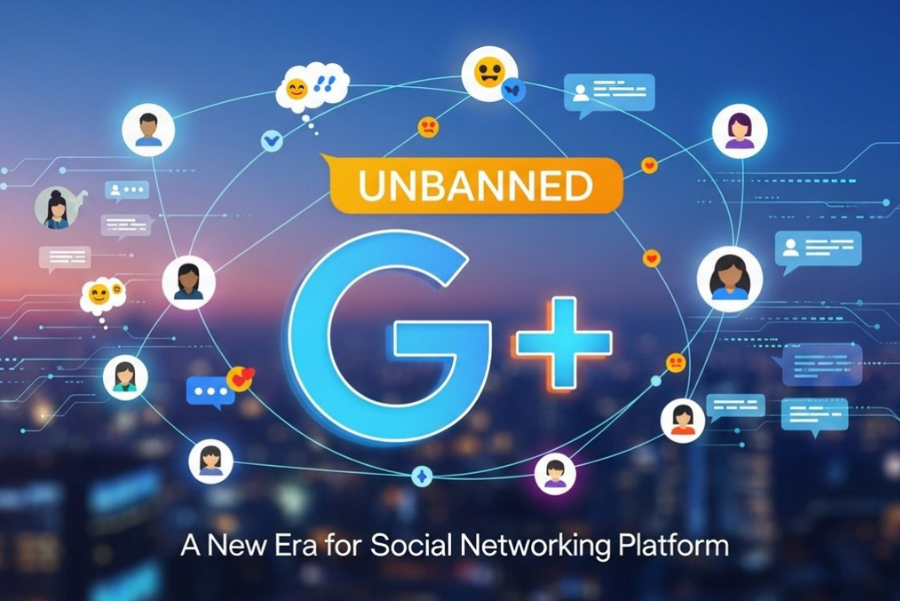Unbanned g+
